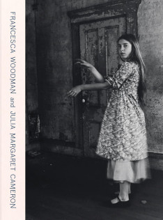 Francesca Woodman and Julia Margaret Cameron : portraits to dream in Francesca Woodman and Julia Margaret Cameron : portraits to dream in