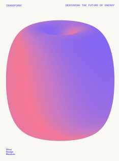 Transform! : designing the future of energy Transform! : designing the future of energy