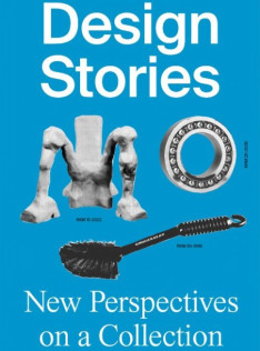 Design stories : new perspectives on a collection Design stories : new perspectives on a collection