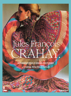 Jules François Crahay : rediscovering a grand couturier Jules François Crahay : rediscovering a grand couturier