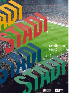 Stadi : Architecture of a Myth Stadi : Architecture of a Myth